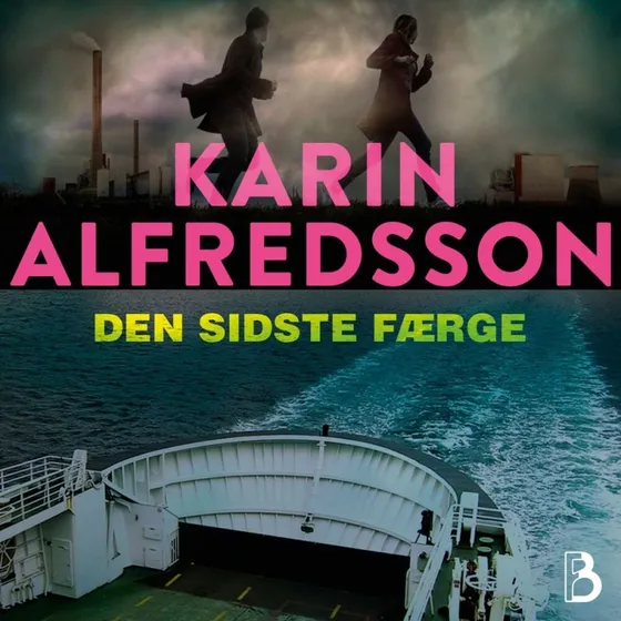 Den sidste færge - Karin Alfredsson (Lydbog)