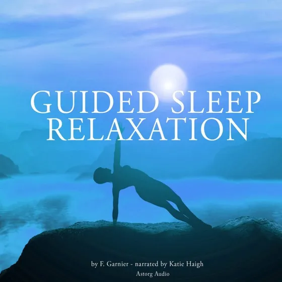 Guided Sleep Relaxation for All - Frédéric Garnier