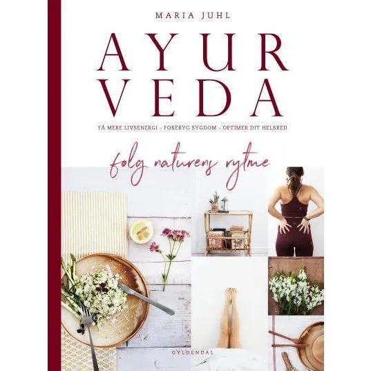 Ayurveda - følg naturens rytme