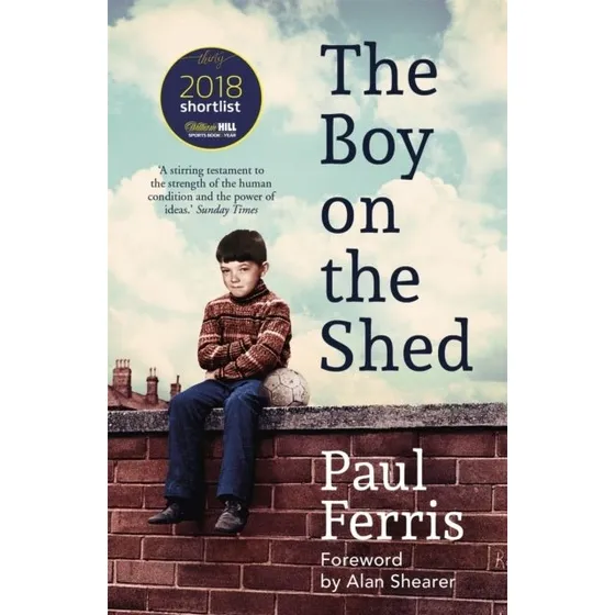 The Boy on the Shed - Paul Ferris (Bog)