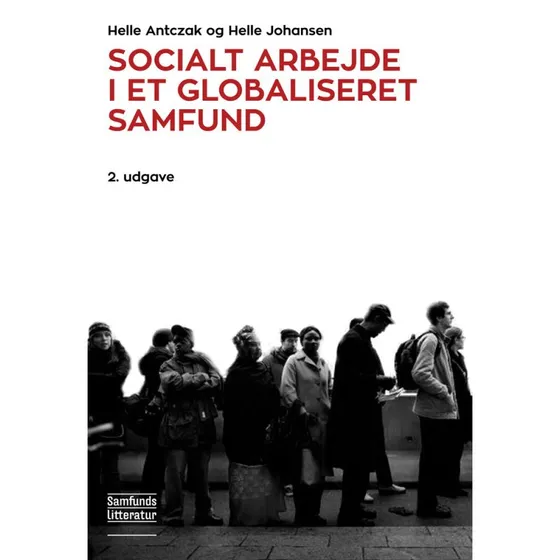 Socialt arbejde i et globaliseret samfund - Helle Antczak