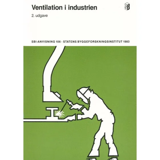 Anvisning 106: Ventilation i industrien - Ole Valbjørn