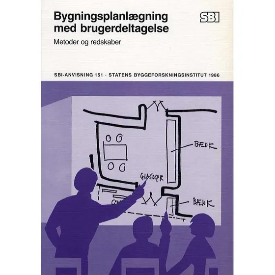 SBI Anvisning 151: Bygningsplanlægning med brugerdeltagelse