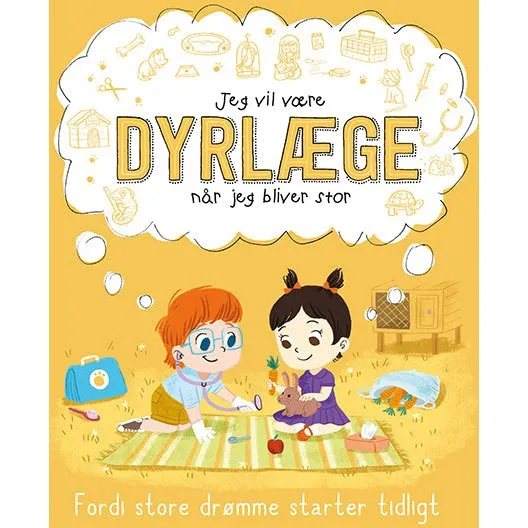 Jeg vil være DYRLÆGE (når jeg bliver stor) - Børnebog