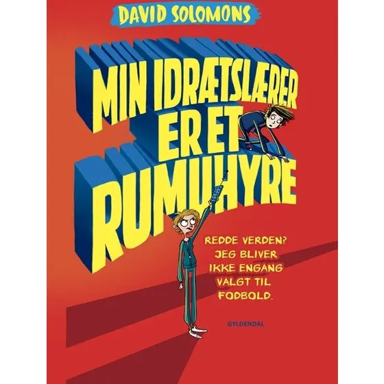 Min idrætslærer er et rumuhyre - Børnebog