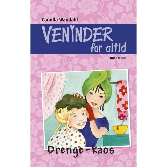 Veninder for altid 5: Drengekaos - Camilla Wandahl