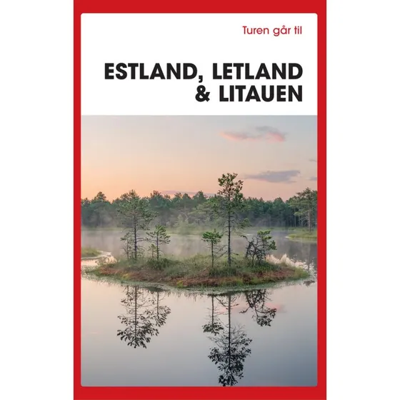 Turen går til Estland, Letland & Litauen - Karin Larsén