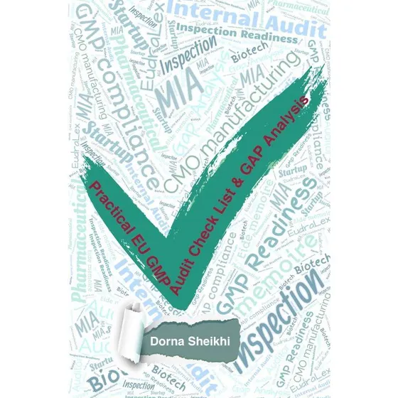 Practical EU GMP Audit Check List & GAP Analysis - Dorna Sheikhi