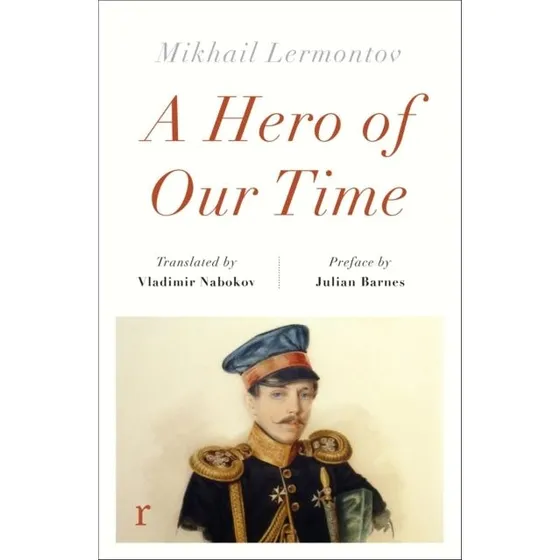 A Hero of Our Time - Mikhail Lermontov