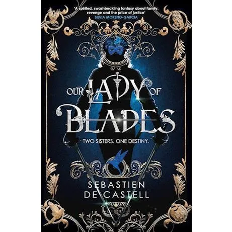 Sebastien de Castell: Our Lady of Blades - Bog
