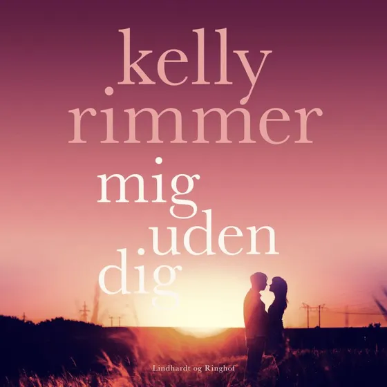 Kelly Rimmer - Mig uden dig (Lydbog)
