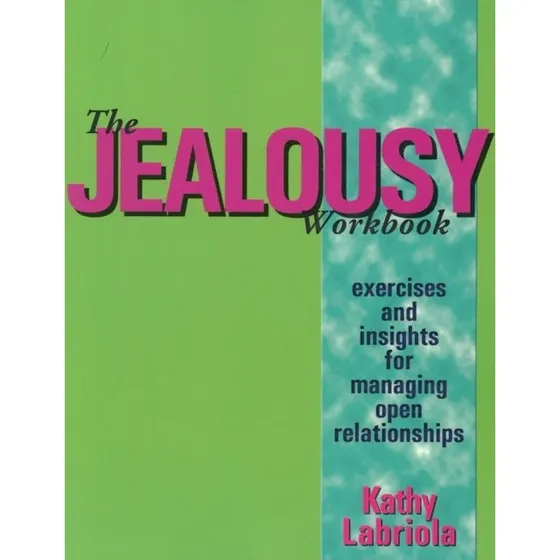 Kathy Labriola: The Jealousy Workbook