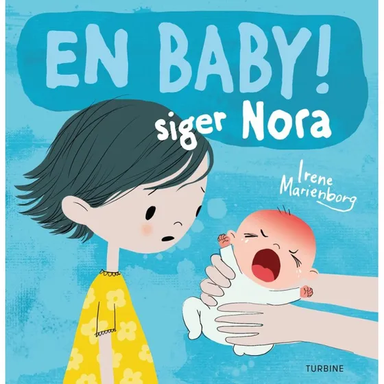 En baby! Siger Nora - Billedbog