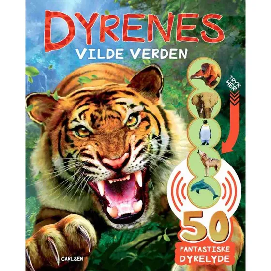 Dyrenes vilde verden - med 50 lyde
