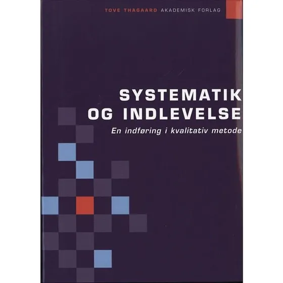 Systematik og indlevelse - Tove Thagaard