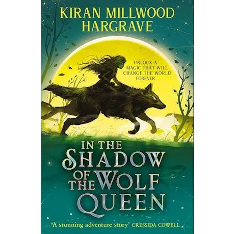 Kiran Millwood Hargrave: Geomancer: In the Shadow of the Wolf Queen