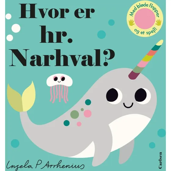 Hvor er hr. Narhval? – Interaktiv titte-bøh-bog med filtflapper