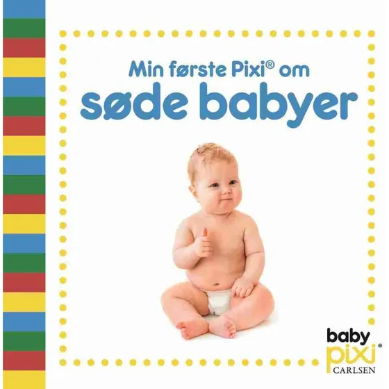 Pixi Min første Pixi om søde babyer