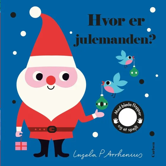 Hvor er julemanden? - Børnebog med filtflapper og spejl