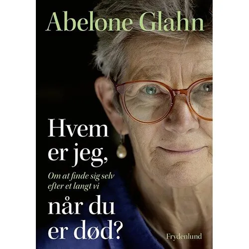 Hvem er jeg, når du er død? - Skønlitteratur