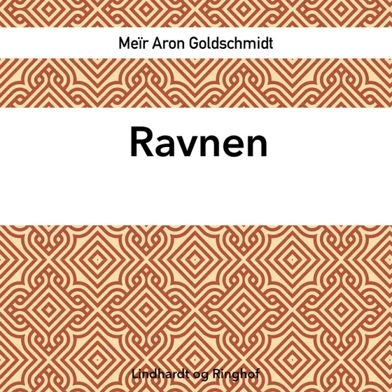 Ravnen - Meïr Aron Goldschmidt (Lydbog)