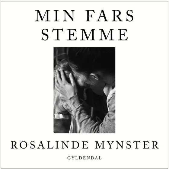 Min fars stemme - Rosalinde Mynster (Lydbog)