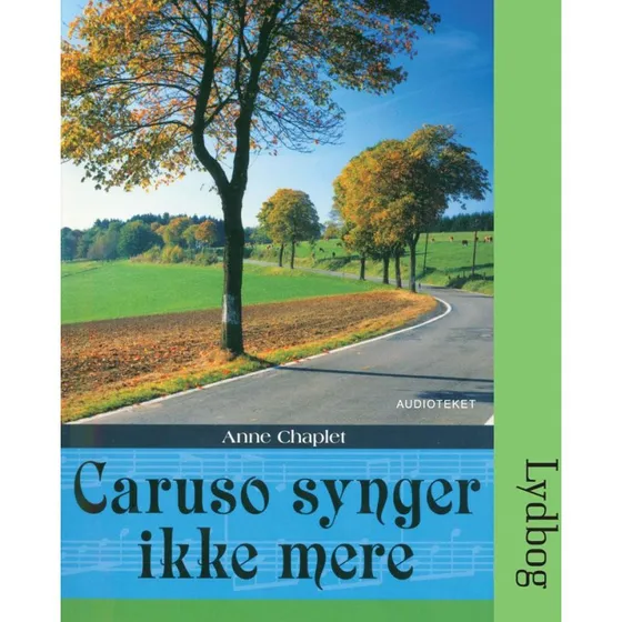 Caruso synger ikke mere - Anne Chaplet (Lydbog)