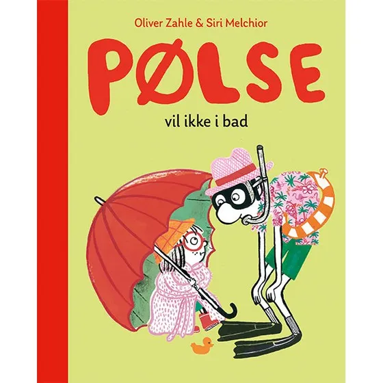 Pølse vil ikke i bad - Billedbog til børn