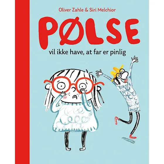 Pølse vil ikke have at far er pinlig - Børnebog