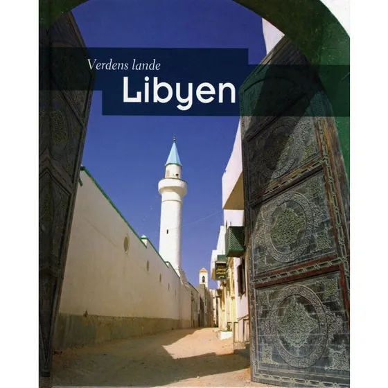 Libyen - Illustreret bog om landets historie og kultur