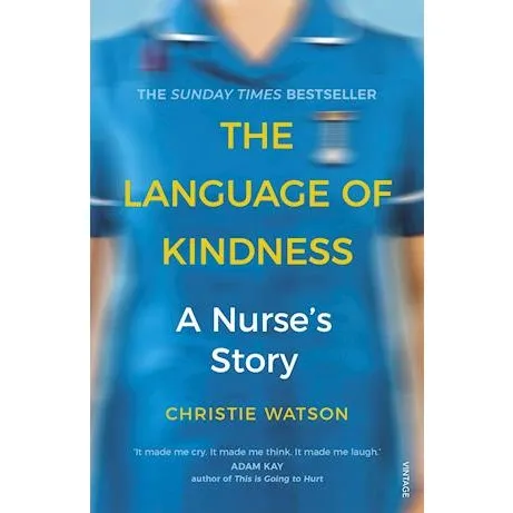 Christie Watson - The Language of Kindness - Bog
