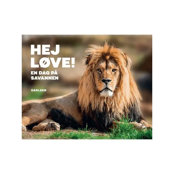 Hej Løve! - En Dag På Savannen - Børnebog