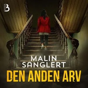 Malin Sanglert: Den anden arv - Lydbog