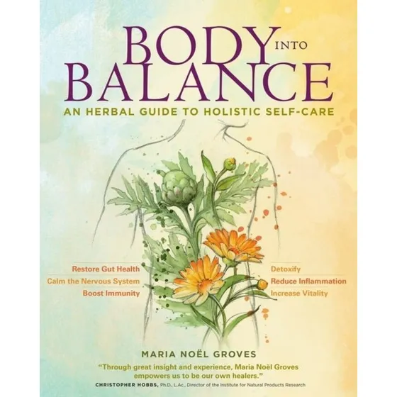 Body Into Balance - Maria Noel Groves
