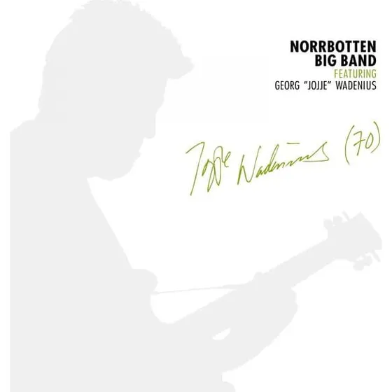 Jojje Wadenius & Norrbotten Big Band - 2 CD