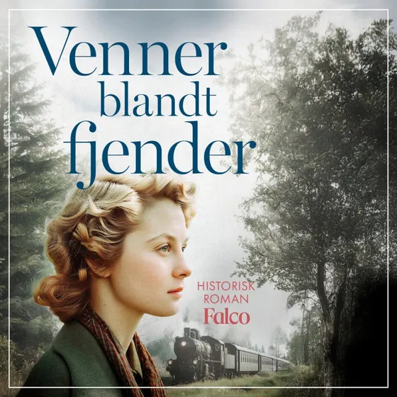 Venner blandt fjender - Sara H. Olsson (Lydbog)