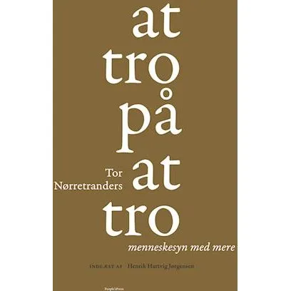 At tro på at tro - Tor Nørretranders - Lydbog