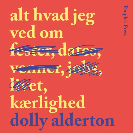 Dolly Alderton: Alt hvad jeg ved om kærlighed