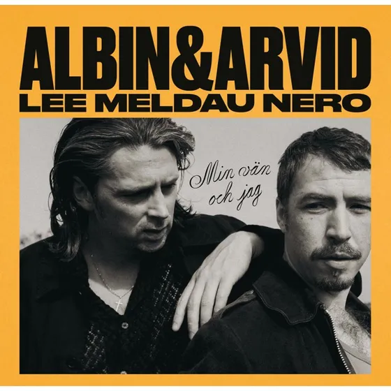 Albin Lee Meldau & Arvid Nero: Min ven och jag (Vinyl LP)