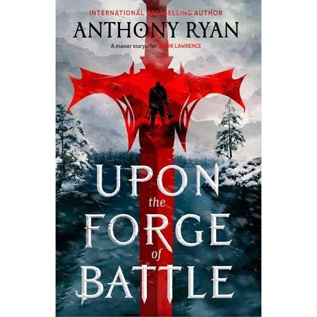 Anthony Ryan: Upon the Forge of Battle - Bog