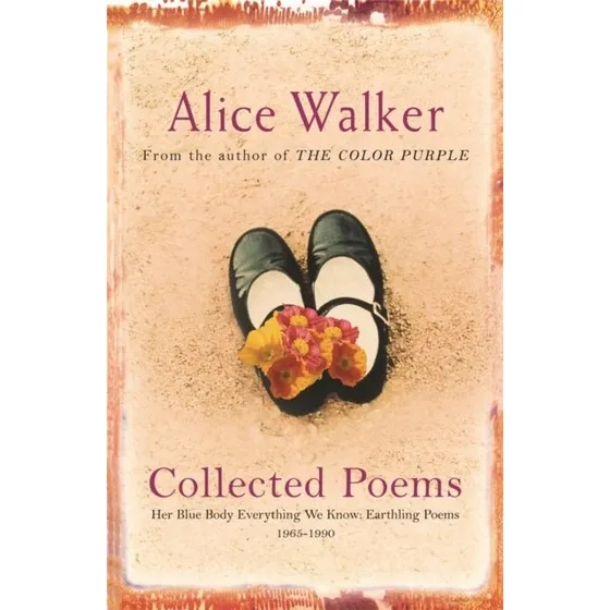 Alice Walker: Collected Poems