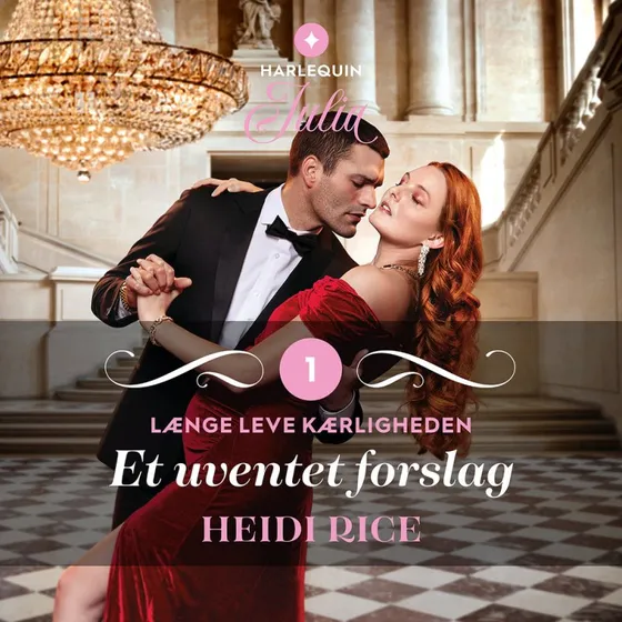 Et uventet forslag - Heidi Rice (Lydbog)