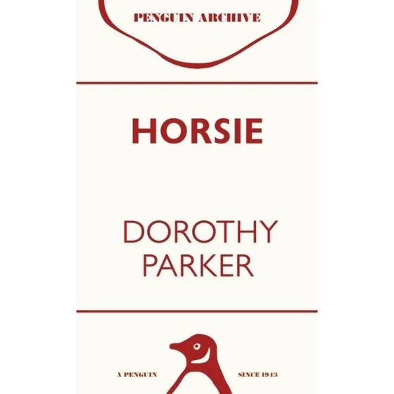 Horsie - Dorothy Parker - Bog