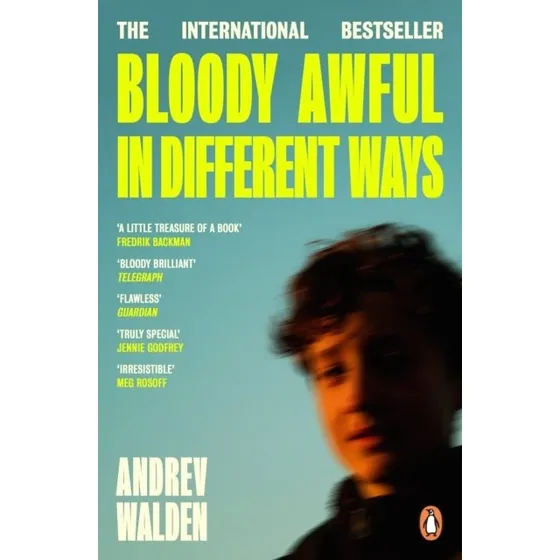 Andrev Walden: Bloody Awful in Different Ways