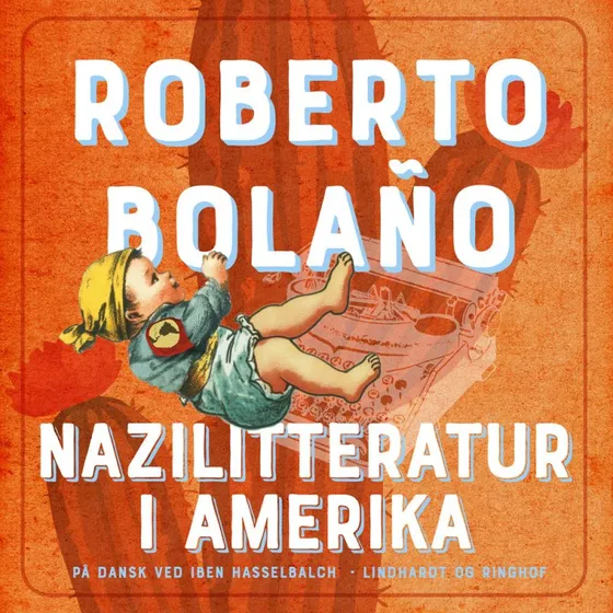 Roberto Bolaño: Nazilitteratur i Amerika