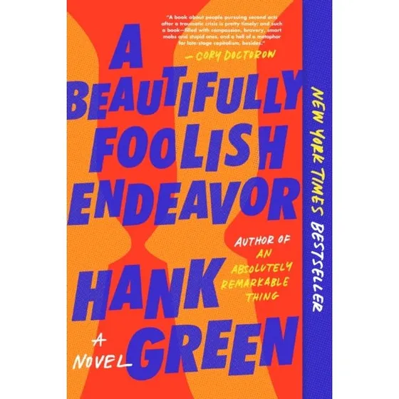 Hank Green: A Beautifully Foolish Endeavor