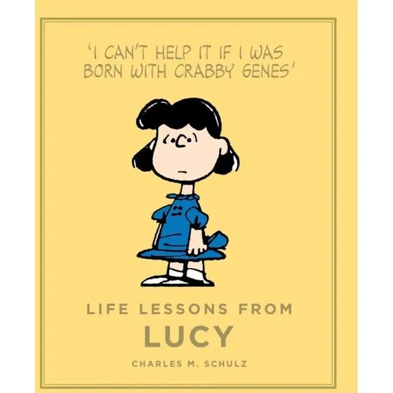 Life Lessons from Lucy - Charles M. Schulz