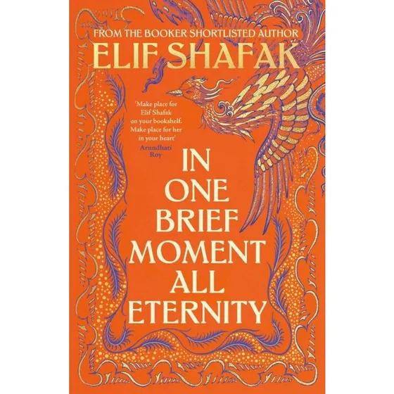 Elif Shafak: In One Brief Moment All Eternity (Engelsk)