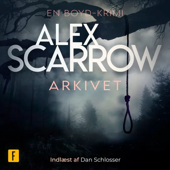 Arkivet - Alex Scarrow (Lydbog)