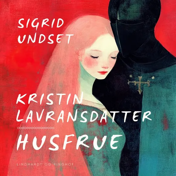 Kristin Lavransdatter - Husfrue af Sigrid Undset